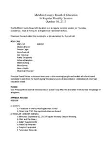 McMinn County Board of Education In Regular Monthly Session October 10, 2013 The McMinn County Board of Education met in regular monthly session on Thursday, October 10, 2013 at 7:00 p.m. at Englewood Elementary School. 