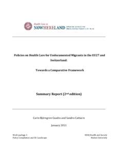 Policies on Health Care for Undocumented Migrants in the EU27 and Switzerland: Towards a Comparative Framework Summary Report (2nd edition)