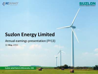 Suzlon Energy Limited Annual earnings presentation (FY13) 30 May 2013
