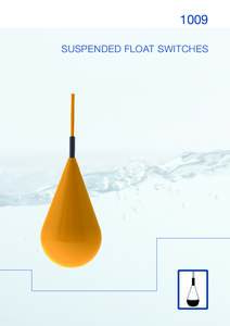 1009 SUSPENDED FLOAT SWITCHES Suspended Float Switches / Content  Table of content