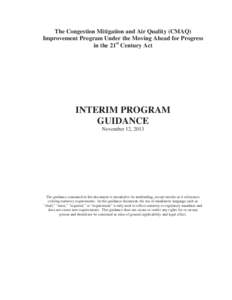 The Congestion Mitigation and Air Quality (CMAQ) Improvement Program Under the Moving Ahead for Progress in the 21st Century Act INTERIM PROGRAM GUIDANCE