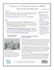 T EACHING WITH P RIMARY S OURCES —MTSU N EWSLETTER : D ECEMBER 2014 V OLUME 6, I SSUE 12 WELCOME! Teaching with Primary Sources—Middle Tennessee State University, administered by the Center for Historic Preservation,