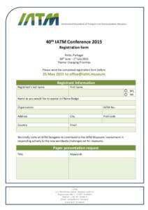 International Association of Transport and Communications Museums  40th IATM Conference 2015  Registration form    Porto, Portugal 