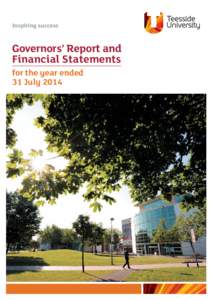 Inspiring success  Governors’ Report and Financial Statements for the year ended 31 July 2014