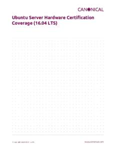 Ubuntu Server Hardware Certification CoverageLTS) ContentsLTS Coverage Changes