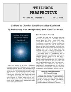 TEILHARD PERSPECTIVE Volume 41, Number 2 Fall 2008