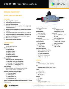 SCORPION recording system  GROUND EQUIPMENT A-UNIT (ANALOG LINE UNIT) FEATURES •