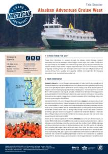 Trip Dossier  Alaskan Adventure Cruise West Tour At a glance: