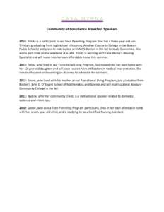 Community of Conscience Breakfast Speakers 2014: Trinity is a participant in our Teen Parenting Program. She has a three-year-old son. Trinity is graduating from high school this spring (Another Course to College in the 