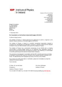 Chairperson: Dr Peter J.M. van der Burgt Please reply to: Dr. Sheila Gilheany Policy Officer Institute of Physics in Ireland School of Physics