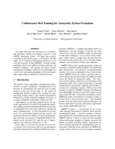 Collaborative Red Teaming for Anonymity System Evaluation Sandy Clark◦ Chris Wacek• Matt Blaze◦ Boon Thau Loo◦ Micah Sherr• Clay Shields• Jonathan Smith◦ ◦  University of Pennsylvania