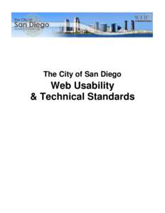 The City of San Diego  Web Usability & Technical Standards  WEB USABILITY & TECHNICAL STANDARDS