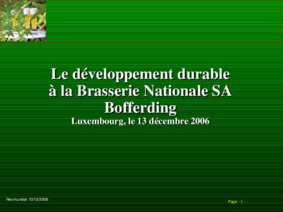 Le développement durable à la Brasserie Nationale SA Bofferding Luxembourg, le 13 décembre 2006  Neumunster [removed]