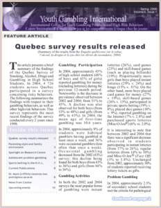 Spring, 2006 Volume 6, Issue 1 FEATURE ARTICLE  Quebec sur vey results released