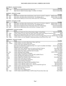 2016 MARYLAND STATE FAIR - SCHEDULE OF EVENTS  SATURDAY, AUGUST 20, 2016 Time Event 11am - 3pm