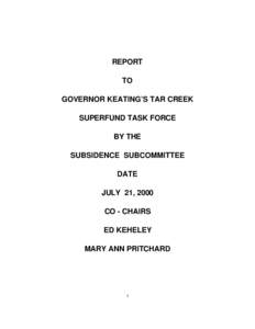 REPORT TO GOVERNOR KEATING’S TAR CREEK SUPERFUND TASK FORCE BY THE SUBSIDENCE SUBCOMMITTEE