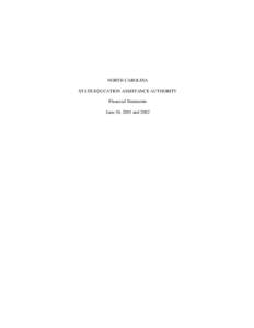 NORTH CAROLINA STATE EDUCATION ASSISTANCE AUTHORITY Financial Statements June 30, 2003 and 2002  TABLE OF CONTENTS