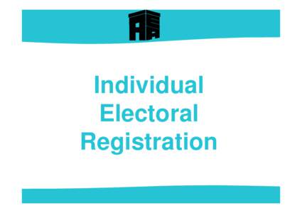 Individual Electoral Registration Rolling Registration