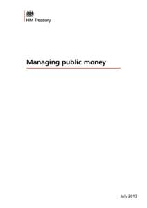 Managing public money  July 2013 Managing public money