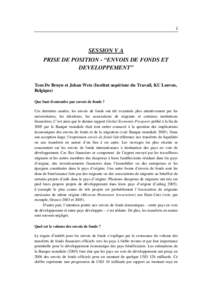 1  SESSION V A PRISE DE POSITION - “ENVOIS DE FONDS ET DEVELOPPEMENT” Tom De Bruyn et Johan Wets (Institut supérieur du Travail, KU Leuven,