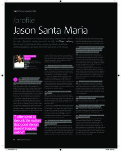 .net showcase proﬁle  profile Jason Santa Maria jam, ink spills, fumes get inhaled and you sweat