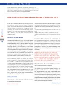 r e s e ar c h t o p ra c t i c e From Research to Practice, a column dedicated to recognizing successful “bridges” between researchers and practitioners, reports on research with practical implications for youth civ