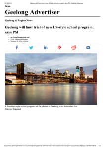 [removed]Geelong will host trial of new US-style school program, says PM | Geelong Advertiser News