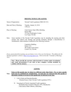 MEETING NOTICE AND AGENDA Name of Organization: Nevada Youth Legislature (NRS[removed]Date and Time of Meeting: