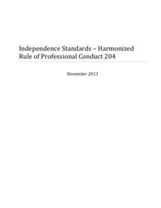 Independence Standards – Harmonized Rule of Professional Conduct 204 November 2013 204