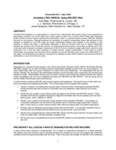 PharmaSUG[removed]Paper DS08  Avoiding a REL-WRECK; Using RELREC Well Karl Miller, Pharmanet-i3, Lincoln, NE J. J. Hantsch, Pharmanet-i3, Chicago, IL Janet Stuelpner, SAS Institute Inc., New Canaan, CT