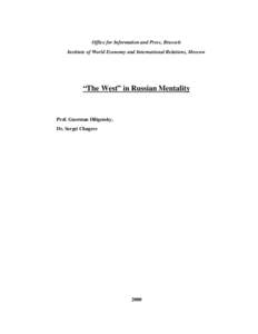 Russia / Slavophile / The Decline of the West / Catherine the Great / Valdai International Discussion Club / Russophobia / Europe / Asia / Russian culture