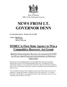 State of Delaware Office of the Lieutenant Governor NEWS FROM LT. GOVERNOR DENN For Immediate Release: Monday, May 18, 2009