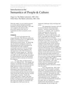 Hugo Liu & Pattie Maes (2007): Introduction to the Semantics of People & Culture (Editorial Preface), International Journal on Semantic Web and Information Systems, Special Issue on Semantics of People and Culture (Eds. 