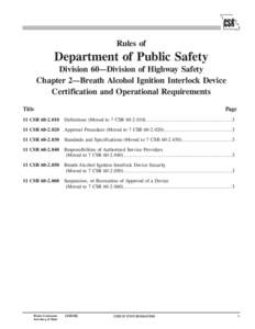 Rules of  Department of Public Safety Division 60—Division of Highway Safety Chapter 2—Breath Alcohol Ignition Interlock Device Certification and Operational Requirements