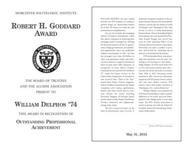 Worcester Polytechnic Institute / Delphos / Robert H. Goddard / Worcester /  Massachusetts / Geography of the United States / United States / Massachusetts / Association of Independent Technological Universities / New England Association of Schools and Colleges