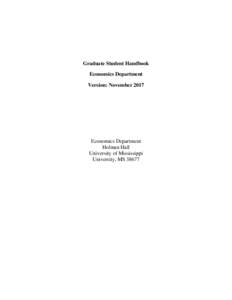 Graduate Student Handbook Economics Department Version: November 2017 Economics Department Holman Hall
