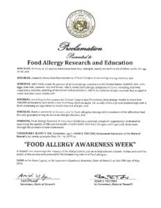Food Allergy Research and Education WHEREAS, as many as 15 million Americans have food allergies, nearly six million are children under the age of 18; and WHEREAS, research shows that the prevalence of food allergies is 