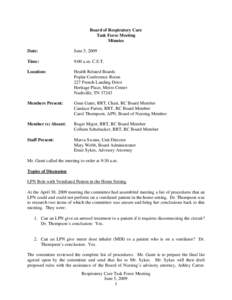 Board of Respiratory Care Task Force Meeting Minutes Date:  June 5, 2009