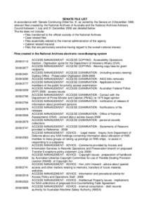 SENATE FILE LIST In accordance with ‘Senate Continuing Order No. 8’, as varied by the Senate on 3 December 1998, relevant files created by the National Archives of Australia and the National Archives Advisory Council