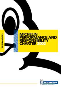 The fundamentals  Michelin Performance and Responsibility Charter 2002