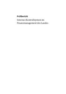 Prüfbericht Internes Kontrollsystem im Finanzmanagement des Landes Allgemeine Informationen