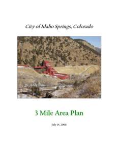 City of Idaho Springs, Colorado  3 Mile Area Plan July 14, [removed]