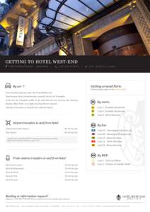 GETTING TO HOTEL WEST-END 7 RUE CLÉMENT MAROTPARIS (+  By car ?