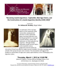 Becoming Jewish-Argentines:  Sephardim, marriage choice, and the construction of a Jewish Argentine Identity[removed])