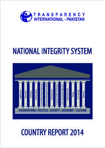 NIS COUNTRY REPORT  Foreword I have great satisfaction in introducing Pakistan’s National Integrity System Country Report. The objective of the NIS report is to assess and evaluate the various key institutions of gov
