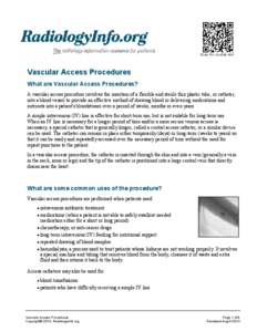 Central venous catheter / Peripheral venous catheter / Port / Interventional radiology / Intravenous therapy / Dialysis catheter / Peripherally inserted central catheter / Hemodialysis / Groshong line / Medicine / Medical technology / Catheters