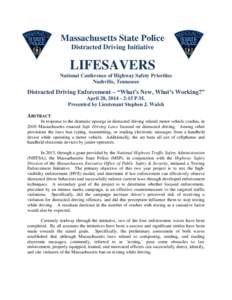 Massachusetts State Police Distracted Driving Initiative LIFESAVERS National Conference of Highway Safety Priorities Nashville, Tennessee