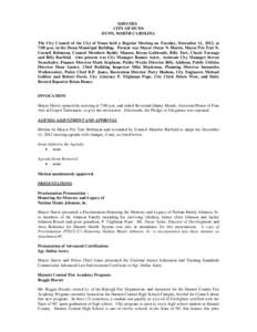 MINUTES CITY OF DUNN DUNN, NORTH CAROLINA The City Council of the City of Dunn held a Regular Meeting on Tuesday, December 11, 2012, at 7:00 p.m. in the Dunn Municipal Building. Present was Mayor Oscar N. Harris, Mayor P
