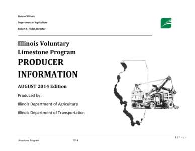 State of Illinois Department of Agriculture Robert F. Flider, Director Illinois Voluntary Limestone Program