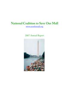 National Coalition to Save Our Mall www.savethemall.org 2007 Annual Report  Summer 2008